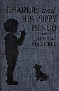 Charlie and His Puppy Bingo by Helen Hill