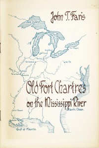 Old Fort Chartres on the Mississippi River by John T. (John Thomson) Faris
