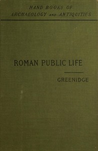 Roman Public Life by A. H. J. (Abel Hendy Jones) Greenidge
