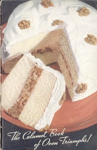 The Calumet Book of Oven Triumphs! by General Foods Corporation