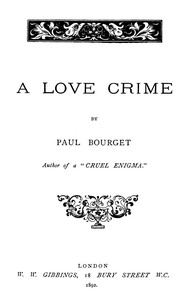 A Love Crime by Paul Bourget