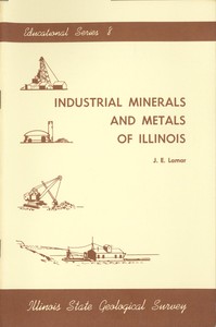 Industrial Minerals and Metals of Illinois by J. E. (John Everts) Lamar