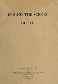 Behind the Scenes in a Hotel by Consumers' League of New York City