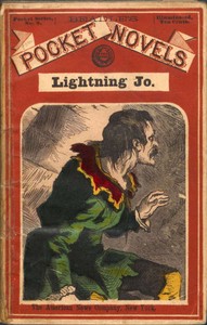 Lightning Jo, the Terror of the Santa Fe Trail: A Tale of the Present Day by Edward Sylvester Ellis