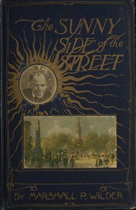 The Sunny Side of the Street by Marshall P. (Marshall Pinckney) Wilder