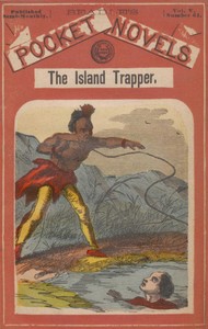 The Island Trapper; or, The Young White-Buffalo Hunters by T. C. (Thomas Chalmers) Harbaugh