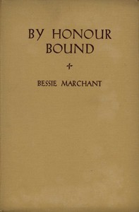 By Honour Bound: A School Story for Girls by Bessie Marchant