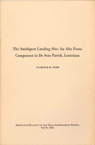 The Smithport Landing Site: An Alto Focus Component in De Soto Parish, Louisiana by Clarence H. Webb