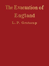 The Evacuation of England: The Twist in the Gulf Stream by L. P. (Louis Pope) Gratacap