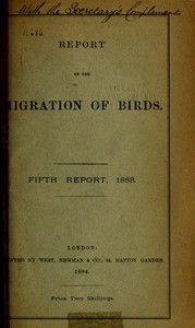 Report on the Migration of Birds in the Spring and Autumn of 1883. Fifth Report by J. A. (John Alexander) Harvie-Brown