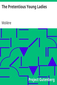 The Pretentious Young Ladies by Molière