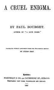 A Cruel Enigma by Paul Bourget