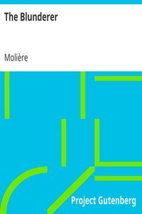 The Blunderer by Molière