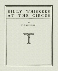 Billy Whiskers at the Circus by Frances Trego Montgomery