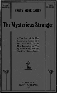 Henry More Smith: The Mysterious Stranger by Walter Bates