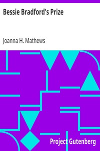 Bessie Bradford's Prize by Joanna H. (Joanna Hooe) Mathews