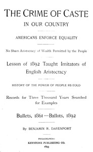 The Crime of Caste in Our Country by Benjamin Rush Davenport