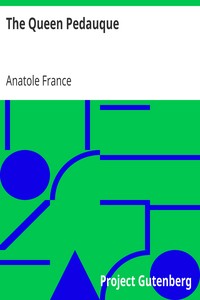 The Queen Pedauque by Anatole France