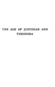 The Age of Justinian and Theodora: A History of the Sixth Century A.D., Volume 2 (of 2) by William Gordon Holmes