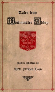 Tales from Westminster Abbey Told to Children by Frewen Lord