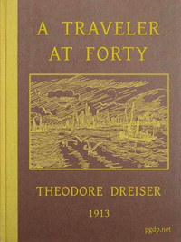 A Traveler at Forty by Theodore Dreiser