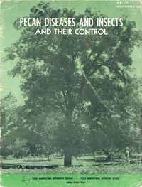 Pecan Diseases and Pests and Their Control by David W. Rosburg