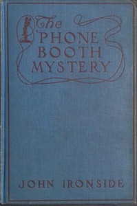 The 'Phone Booth Mystery by John Ironside