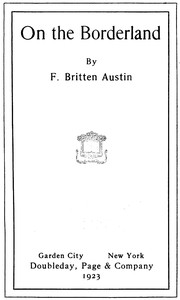 On the Borderland by F. Britten (Frederick Britten) Austin