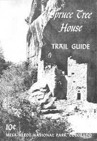 Spruce Tree House Trail Guide: Mesa Verde National Park, Colorado by Mesa Verde Museum Association