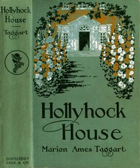 Hollyhock House: A Story for Girls by Marion Ames Taggart