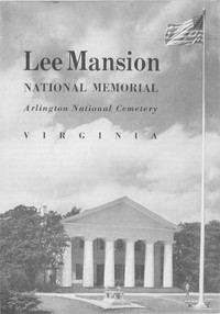 Lee Mansion National Memorial, Arlington, Virginia (1953) by United States. National Park Service