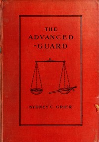 The Advanced-Guard by Sydney C. Grier