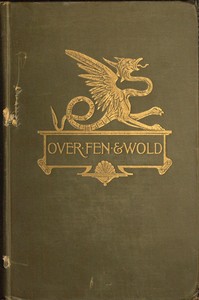 Over Fen and Wold by James John Hissey