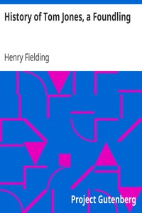 History of Tom Jones, a Foundling by Henry Fielding