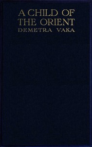 A Child of the Orient by Demetra Vaka