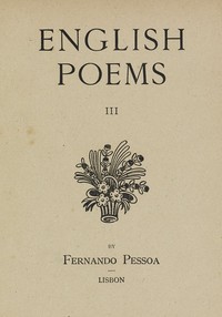 English Poems, Volume 02 (of 2) by Fernando Pessoa