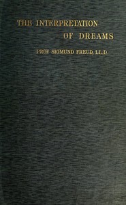 The Interpretation of Dreams by Sigmund Freud