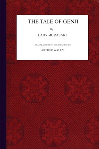 The Tale of Genji by Murasaki Shikibu