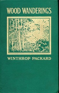 Wood Wanderings by Winthrop Packard