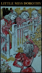 Little Miss Dorothy: The Story of the Wonderful Adventures of Two Little People by Martha James