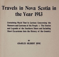 Travels in Nova Scotia in the Year 1913 by C. G. (Charles Gilbert) Hine