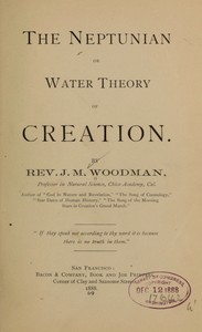 The Neptunian, or Water Theory of Creation by J. M. Woodman