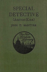 Special Detective (Ashton-Kirk) by John T. (John Thomas) McIntyre
