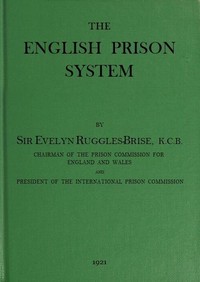 The English Prison System by Evelyn Ruggles-Brise