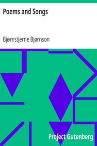 Poems and Songs by Bjørnstjerne Bjørnson