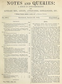 Notes and Queries, Number 200, August 27, 1853
A Medium of Inter-communication for Literary Men, Artists, Antiquaries, Geneologists, etc. by Various