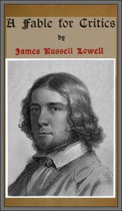 A Fable for Critics by James Russell Lowell
