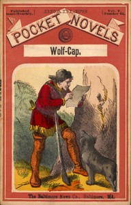 Wolf-Cap; or, The Night-Hawks of the Fire-Lands: A Tale of the Bloody Fort by T. C. (Thomas Chalmers) Harbaugh
