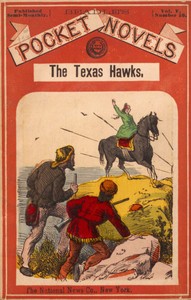 The Texas Hawks; or, The Strange Decoy by Jos. E. (Joseph Edward) Badger