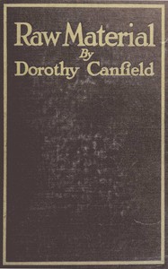 Raw Material by Dorothy Canfield Fisher